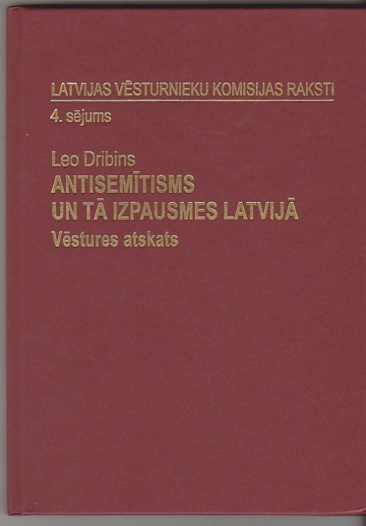 Latvijas Vesturnieku Komisijas Raksti 4. sejums. Antisemitisms un ta izpausmes Latvija Vestures Atskats